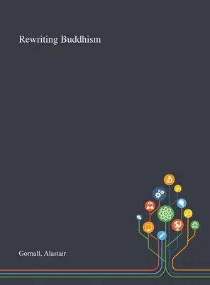 Prepisovanie budhizmu - Rewriting Buddhism