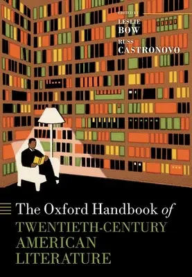 Oxfordská príručka americkej literatúry dvadsiateho storočia - The Oxford Handbook of Twentieth-Century American Literature