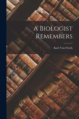 Biológ spomína - A Biologist Remembers