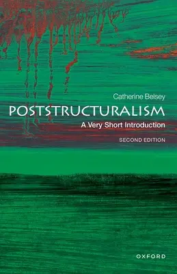 Postštrukturalizmus: Veľmi krátky úvod - Poststructuralism: A Very Short Introduction