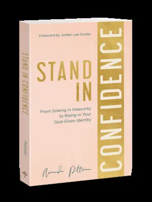 Postavte sa s dôverou: Od potápania sa v neistote k vzostupu vo svojej identite, ktorú ti dal Boh - Stand in Confidence: From Sinking in Insecurity to Rising in Your God-Given Identity