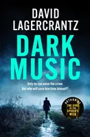Temná hudba - nový strhujúci triler od autora knihy DIEVČA V PAVÚČEJ SIETI - Dark Music - The gripping new thriller from the author of THE GIRL IN THE SPIDER'S WEB