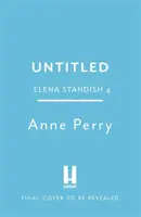Pravda, pre ktorú treba klamať (Elena Standishová, kniha 4) - Truth To Lie For (Elena Standish Book 4)