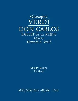 Don Carlos, Ballet de la Reine: Baletný súbor: Partitúra k štúdiu - Don Carlos, Ballet de la Reine: Study score