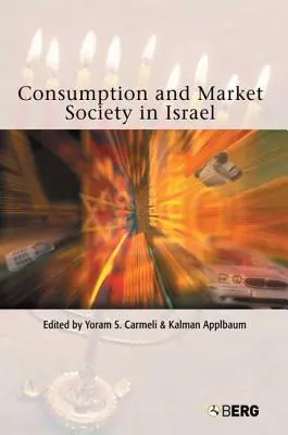 Spotreba a trhová spoločnosť v Izraeli - Consumption and Market Society in Israel