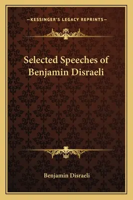 Vybrané prejavy Benjamina Disraeliho - Selected Speeches of Benjamin Disraeli