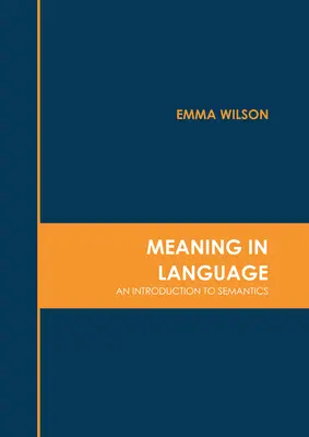 Význam v jazyku: Úvod do sémantiky - Meaning in Language: An Introduction to Semantics