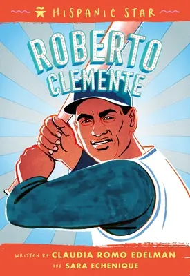 Hispánska hviezda: Roberto Clemente - Hispanic Star: Roberto Clemente
