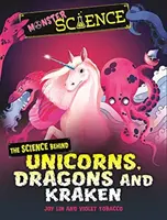 Veda o príšerách: Veda o jednorožcoch, drakoch a krakenoch - Monster Science: The Science Behind Unicorns, Dragons and Kraken