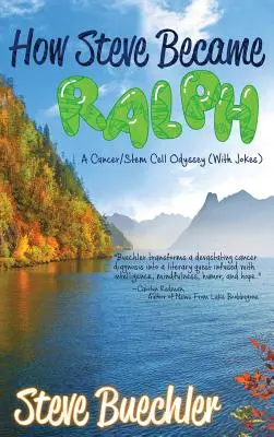 Ako sa Steve stal Ralphom: Odyssea o rakovine a kmeňových bunkách (s vtipmi) - How Steve Became Ralph: A Cancer/Stem Cell Odyssey (With Jokes)