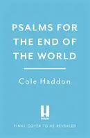 Žalmy na koniec sveta - Psalms For The End Of The World
