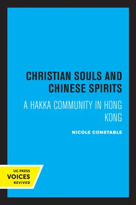 Kresťanské duše a čínski duchovia: Komunita Hakka v Hongkongu - Christian Souls and Chinese Spirits: A Hakka Community in Hong Kong