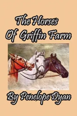 Kone z Griffinovej farmy - The Horses Of Griffin Farm