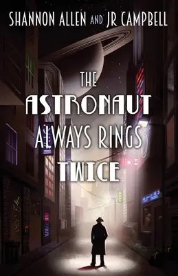 Astronaut zvoní vždy dvakrát - The Astronaut Always Rings Twice