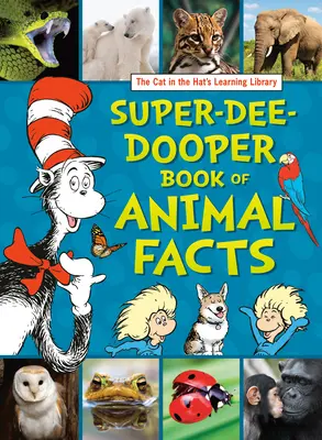 Učebná knižnica Mačky v klobúku Super-Dee-Dooper Book of Animal Facts (Super-dee-Dooperova kniha faktov o zvieratách) - The Cat in the Hat's Learning Library Super-Dee-Dooper Book of Animal Facts
