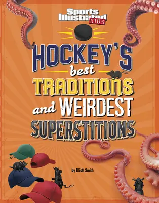 Najlepšie tradície a najčudnejšie povery v hokeji - Hockey's Best Traditions and Weirdest Superstitions