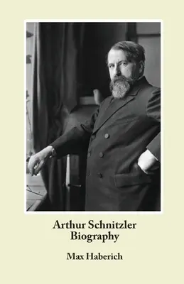 Arthur Schnitzler Životopis - Arthur Schnitzler Biography