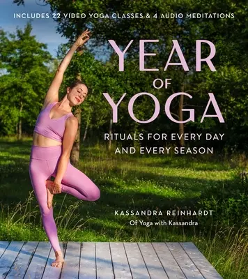 Rok jogy: Rituály pre každý deň a každé ročné obdobie (Joga s Kassandrou, Jin joga, Vinjása joga, Lunárna joga) - Year of Yoga: Rituals for Every Day and Every Season (Yoga with Kassandra, Yin Yoga, Vinyasa Yoga, Lunar Yoga)