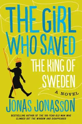 Dievča, ktoré zachránilo švédskeho kráľa - The Girl Who Saved the King of Sweden