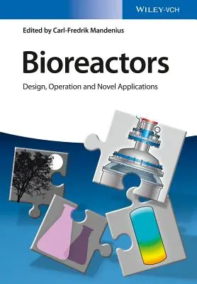 Bioreaktory: Vydanie knihy - Autor: B. - Bioreactors: Design, Operation and Novel Applications