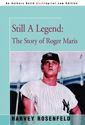 Stále legenda: Príbeh Rogera Marisa - Still A Legend: The Story of Roger Maris