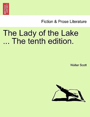 Dáma z jazera... desiate vydanie. - The Lady of the Lake ... the Tenth Edition.