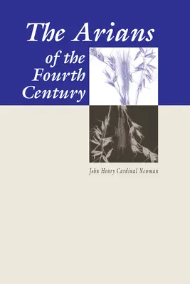 Ariáni štvrtého storočia - Arians of the Fourth Century