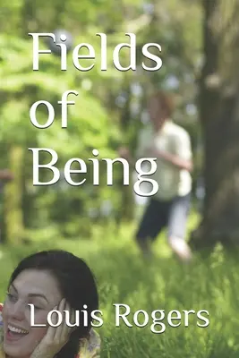 Polia bytia - Fields of Being