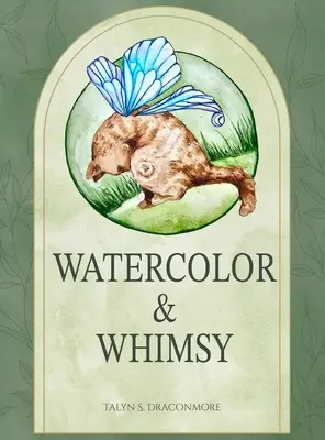 Akvarel a rozmar - Watercolor and Whimsy