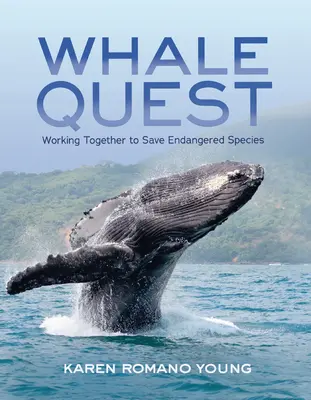 Výprava za veľrybami: Spoločne pracujeme na záchrane ohrozených druhov - Whale Quest: Working Together to Save Endangered Species