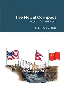 Nepálska dohoda: Potenciál pre druhú studenú vojnu - The Nepal Compact: Potential for Cold War II