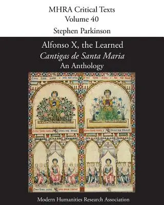Alfonz X., Učený, „Cantigas de Santa Maria“: An Anthology - Alfonso X, the Learned, 'Cantigas de Santa Maria': An Anthology