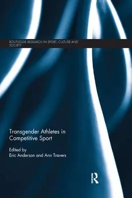 Transrodoví športovci v súťažnom športe - Transgender Athletes in Competitive Sport