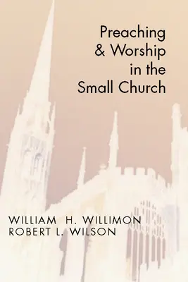 Kázanie a bohoslužba v malom zbore - Preaching and Worship in the Small Church