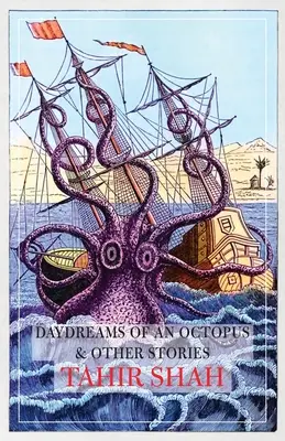 Sny chobotnice a iné príbehy - Daydreams of an Octopus & Other Stories