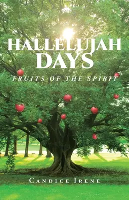 Aleluja dni: Ovocie Ducha - Hallelujah Days: Fruits of the Spirit