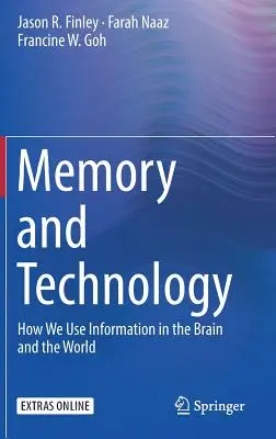 Pamäť a technológia: Ako používame informácie v mozgu a vo svete - Memory and Technology: How We Use Information in the Brain and the World