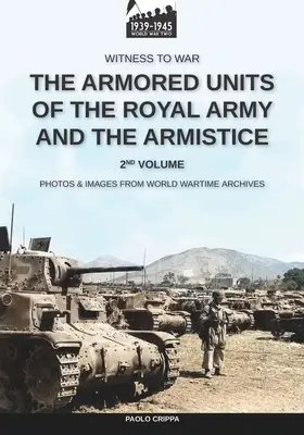Obrnené jednotky kráľovskej armády a prímerie - 2. diel - The armored units of the Royal Army and the Armistice - Vol. 2