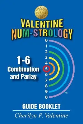 Valentínska numizmatika: 1-6 Kombinácia a sprievodca parádičkami - Valentine Num-Strology: 1-6 Combination and Parlay Guide Booklet