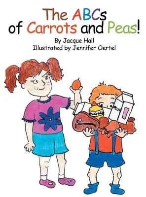 Abeceda mrkvy a hrášku - The ABCs of Carrots and Peas