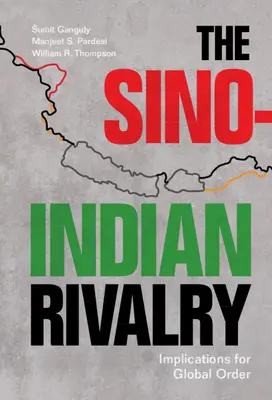 Čínsko-indické súperenie: Vplyv na globálny poriadok - The Sino-Indian Rivalry: Implications for Global Order