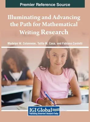 Osvetlenie a posun na ceste k výskumu matematického písania - Illuminating and Advancing the Path for Mathematical Writing Research