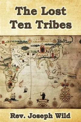 Desať stratených kmeňov - The Lost Ten Tribes