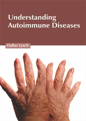 Pochopenie autoimunitných ochorení - Understanding Autoimmune Diseases