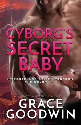 Kyborgovo tajné dieťa: Veľká tlač - Cyborg's Secret Baby: Large Print