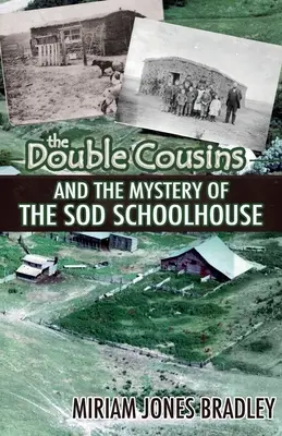 Dvojní bratranci a záhada sodovkárskej školy - The Double Cousins and the Mystery of the Sod Schoolhouse