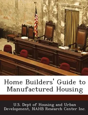 Sprievodca staviteľov domov pre montované bývanie - Home Builders' Guide to Manufactured Housing