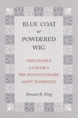 Modrý plášť alebo napudrovaná parochňa - Blue Coat or Powdered Wig