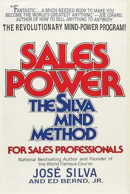 Sila predaja: Silvova metóda mysle pre profesionálov v oblasti predaja: Silva Mind Method: The Silva Mind Method for Sales Professionals: Silva Mind Method for Sales Professionals - Sales Power: The Silva Mind Method for Sales Professionals: The Silva Mind Method for Sales Professionals