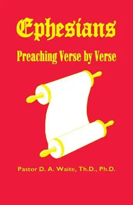Efezanom, kázanie verš po verši - Ephesians, Preaching Verse by Verse